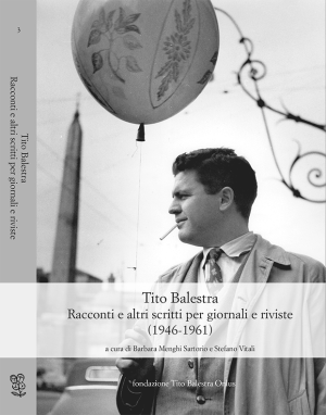 Tito Balestra - Racconti e altri scritti per giornali e riviste